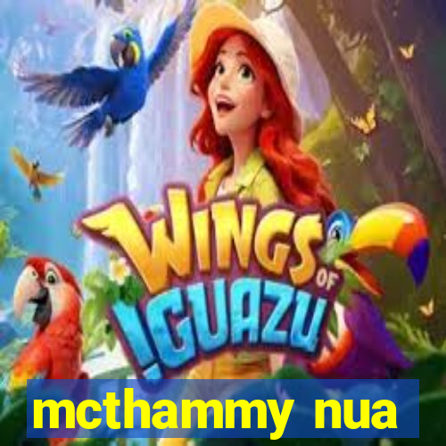 mcthammy nua